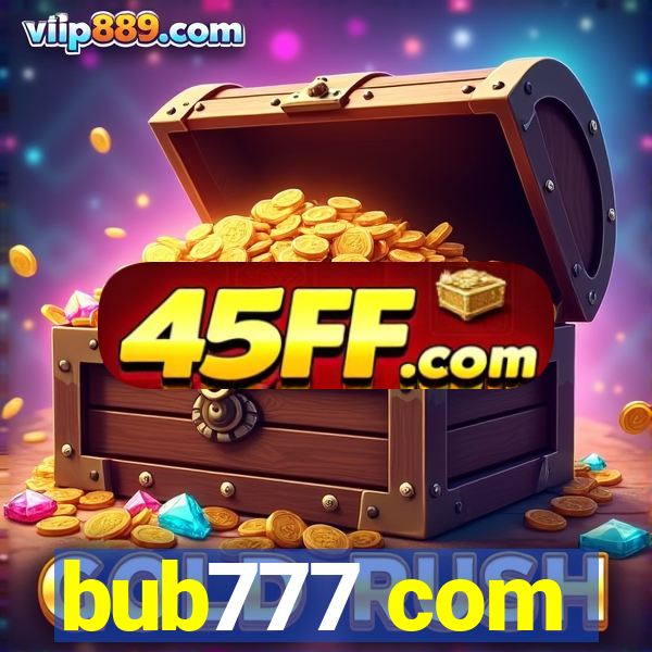 bub777 com